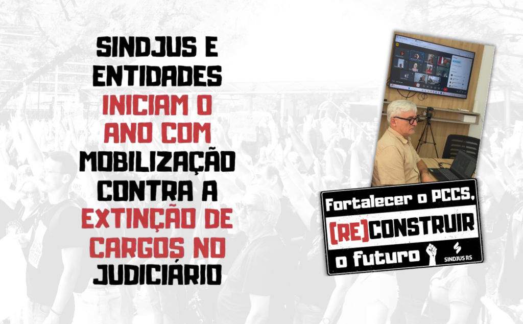 Sindjus e entidades iniciam o ano com mobilização contra extinção de cargos no Judiciário