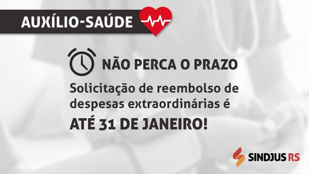 Auxílio-saúde: Prazo para solicitação de reembolso de despesas extraordinárias vai até 31 de janeiro