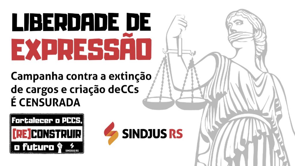 Liberdade de expressão: Campanha contra a extinção de cargos e criação de CCs é censurada