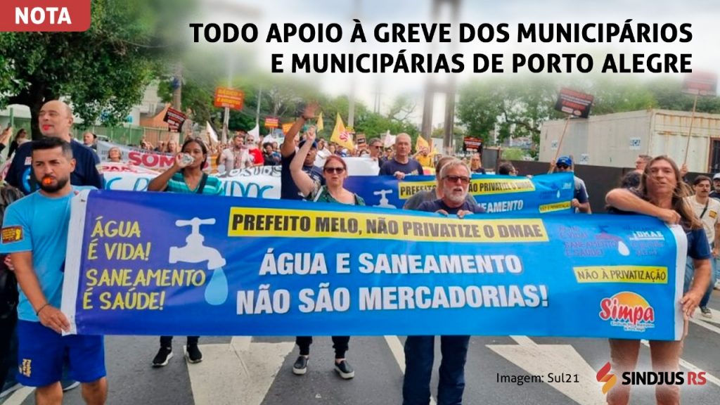 NOTA DE APOIO À GREVE DOS SERVIDORES E SERVIDORAS DO MUNICÍPIO DE PORTO ALEGRE