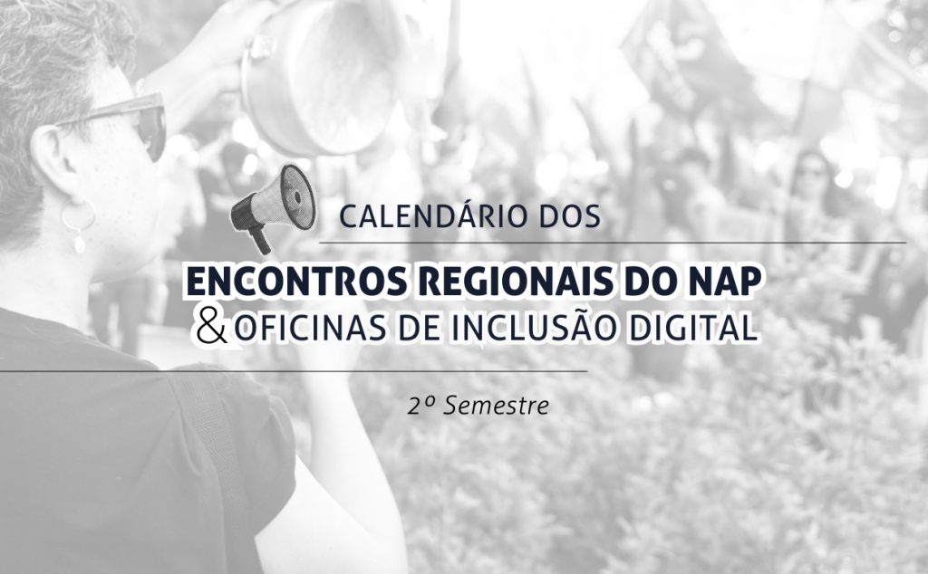 Tá no ar o calendário do 2º semestre dos Encontros do NAP!
