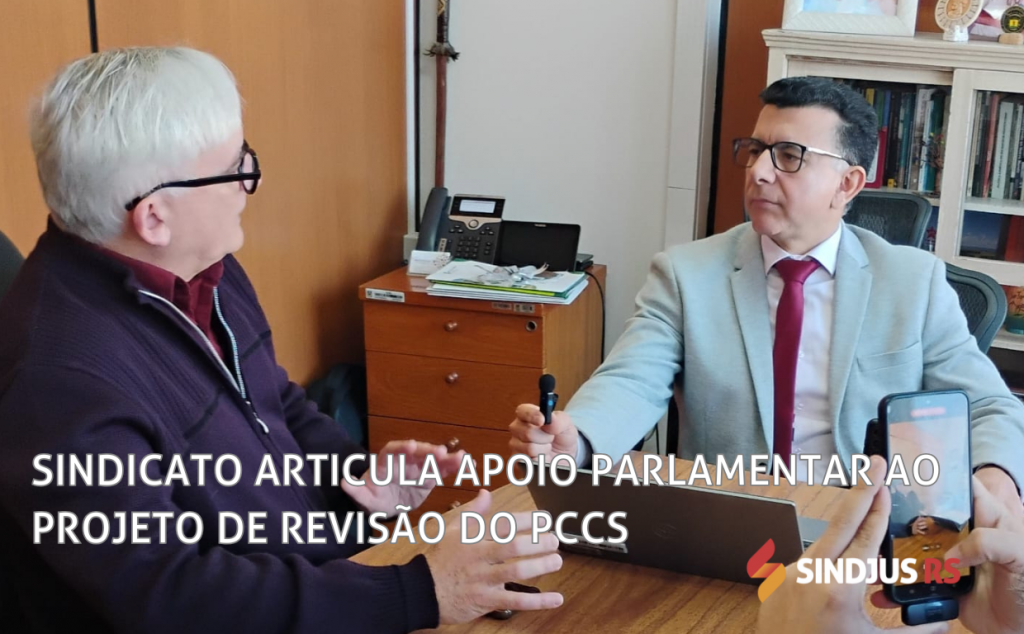 Sindicato articula apoio parlamentar ao projeto de revisão do PCCS