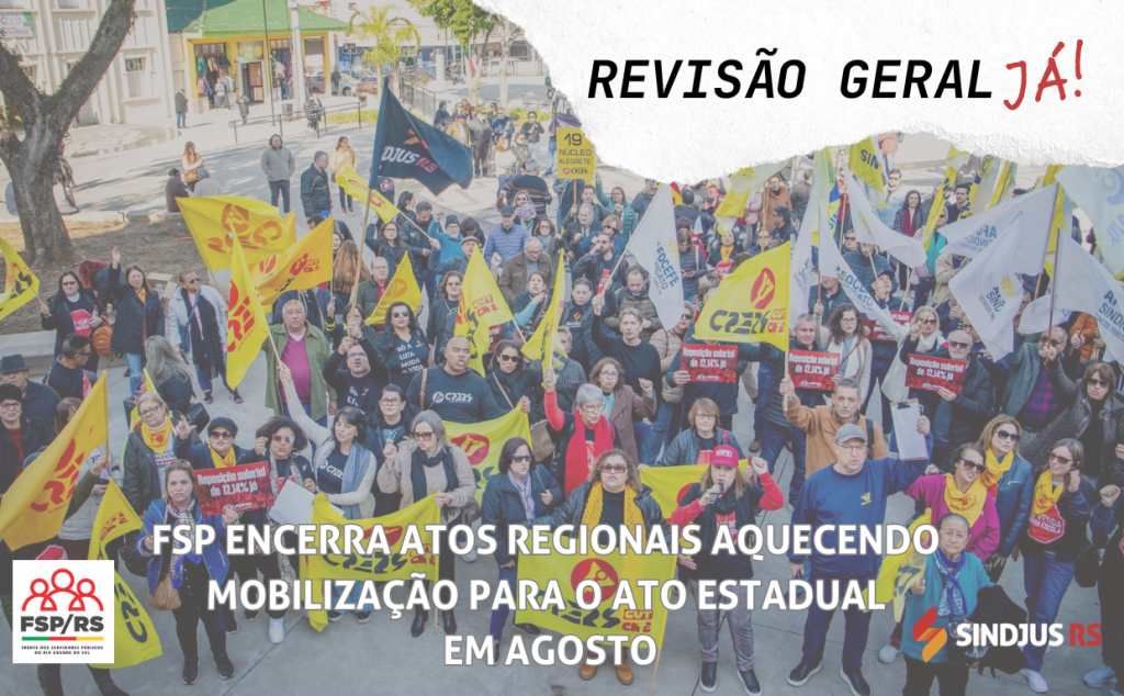 FSP encerra Atos Regionais aquecendo a mobilização para o Ato Estadual