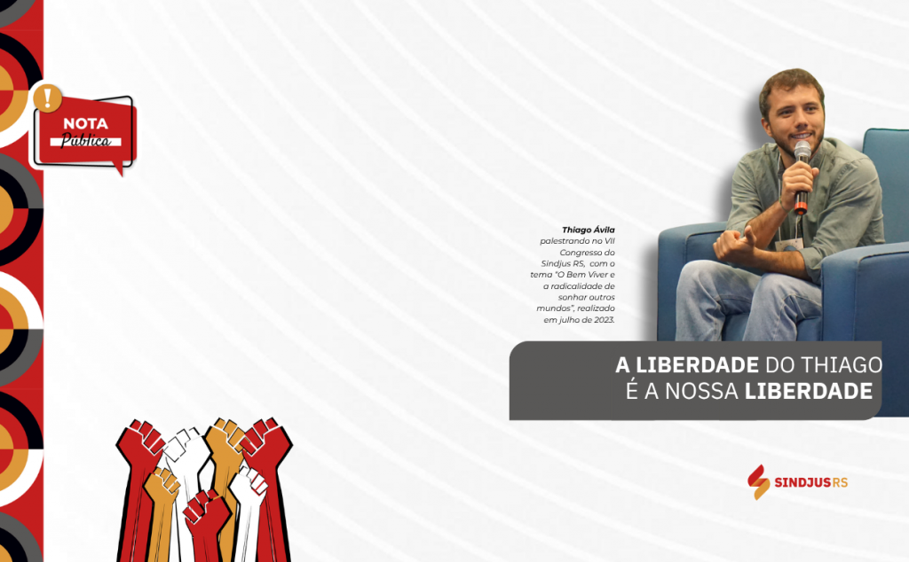 Nota pública | A liberdade do Thiago é a nossa liberdade