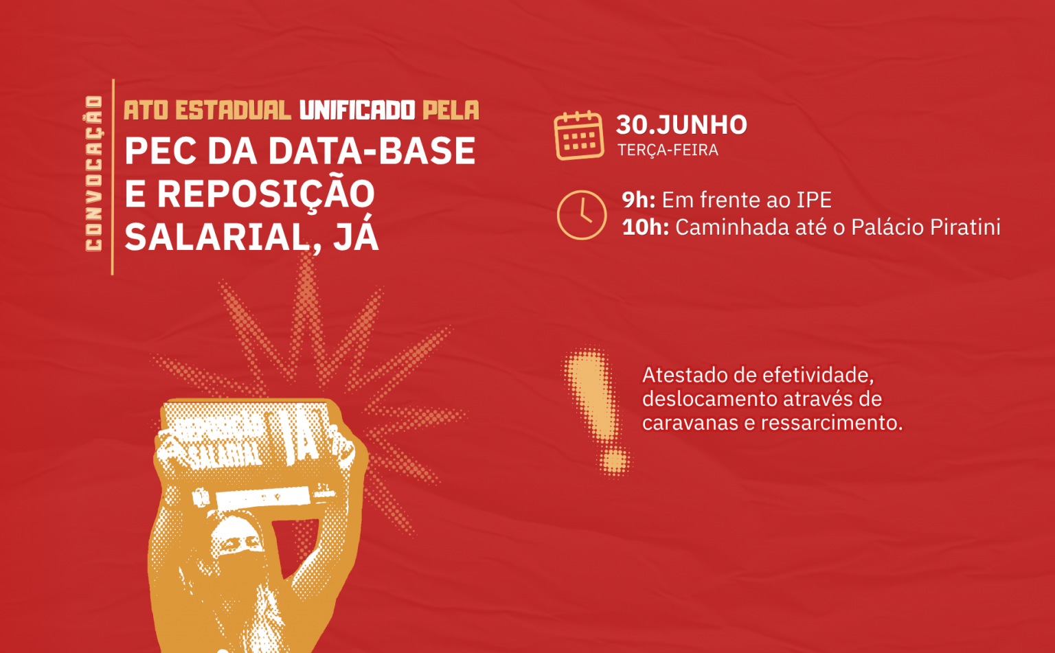 Convocação: Ato Estadual Unificado pela PEC da Data-Base e pela Reposição Salarial no dia 30 de junho