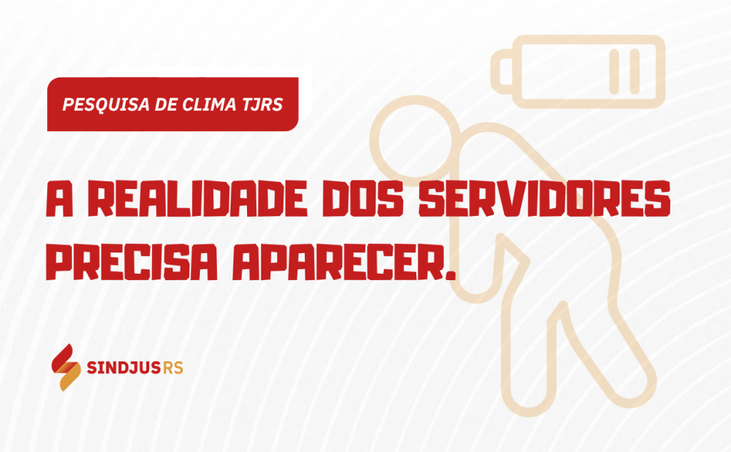 Pesquisa de Clima Organizacional do TJRS deve refletir a realidade vivida pelos servidores
