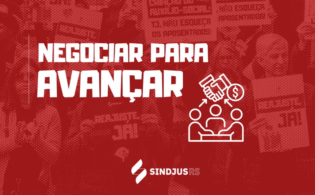 Negociar para avançar: Sindjus propõe aperfeiçoamento dos índices da matriz salarial